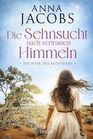 Anna Jacobs - Töchter des Südsterns - Die Sehnsucht nach vertrauten Himmeln, Häftad