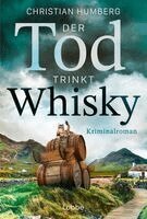 Christian Humberg - Der Tod trinkt Whisky, Häftad