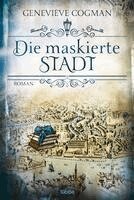 Genevieve Cogman - Die maskierte Stadt, Häftad