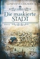 Die maskierte Stadt 1