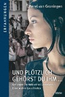 Merel van Groningen - Und plötzlich gehörst du ihm, Häftad