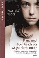Clarissa Vogel - Manchmal konnte ich vor Angst nicht atmen, Häftad