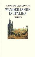 Ferdinand Gregorovius - Wanderjahre in Italien, Inbunden