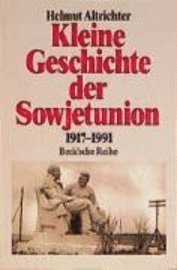 bokomslag Kleine Geschichte der Sowjetunion 1917 - 1991
