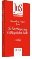 Uwe Diederichsen, Gerhard Wagner, Christoph Thole - Die Zwischenprüfung im Bürgerlichen Recht, Häftad