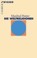 Manfred Hutter - Die Weltreligionen, Häftad