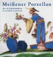bokomslag Meissener Porzellan des 18. Jahrhunderts