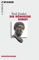Paul Zanker - Die Römische Kunst, Häftad