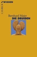 Bernhard Maier - Die Druiden, Häftad