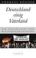 Andreas Rödder - Deutschland einig Vaterland, Inbunden