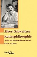 Albert Schweitzer - Kulturphilosophie 1, Häftad