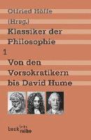 bokomslag Klassiker der Philosophie 1: Von den Vorsokratikern bis David Hume