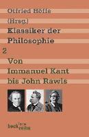 bokomslag Klassiker der Philosophie 2: Von Immanuel Kant bis John Rawls