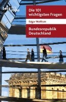 Edgar Wolfrum - Die 101 wichtigsten Fragen. Bundesrepublik Deutschland, Häftad