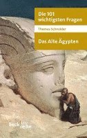 bokomslag Die 101 wichtigsten Fragen. Das Alte Ägypten