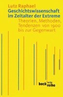 Lutz Raphael - Geschichtswissenschaft im Zeitalter der Extreme, Häftad