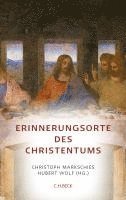 Christoph Markschies, Hubert Wolf - Erinnerungsorte des Christentums, Inbunden