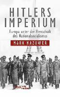 Mark Mazower - Hitlers Imperium, Häftad
