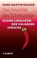 Das Feuchte und das Schmutzige 1