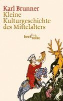 bokomslag Kleine Kulturgeschichte des Mittelalters
