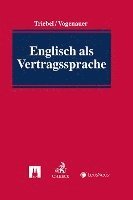 Volker Triebel, Stefan Vogenauer - Englisch als Vertragssprache, Inbunden