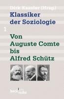 Dirk Kaesler - Klassiker der Soziologie 01, Häftad
