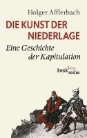 Holger Afflerbach - Die Kunst der Niederlage, Häftad