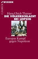 Hans-Ulrich Thamer - Die Völkerschlacht bei Leipzig, Häftad