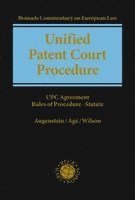 Christof Augenstein, Sabine Agé, Alex Wilson, Maciej Padamczyk - Unified Patent Court Procedure, Inbunden