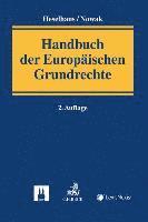 F. Sebastian M. Heselhaus, Carsten Nowak - Handbuch der Europäischen Grundrechte, Inbunden