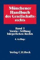 bokomslag Münchener Handbuch des Gesellschaftsrechts 05: Verein, Stiftung bürgerlichen Rechts