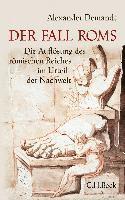 Alexander Demandt - Der Fall Roms, Inbunden
