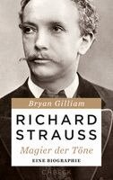 Bryan Gilliam - Richard Strauss, Inbunden