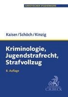 Günther Kaiser, Heinz Schöch, Jörg Kinzig - Kriminologie, Jugendstrafrecht, Strafvollzug, Häftad