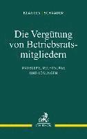 bokomslag Die Vergütung von Betriebsratsmitgliedern