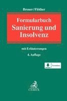 Wolfgang Breuer, Lucas F. Flöther - Formularbuch Sanierung und Insolvenz, Inbunden