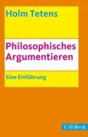 Holm Tetens - Philosophisches Argumentieren, Häftad