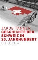 bokomslag Geschichte der Schweiz im 20. Jahrhundert