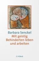 Barbara Senckel - Mit geistig Behinderten leben und arbeiten, Häftad