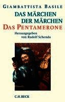 Giambattista Basile, Rudolf Schenda - Das Märchen der Märchen, Inbunden