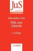 Horst Eidenmüller, Martin Fries - Fälle zum Erbrecht, Häftad