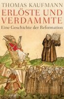 Thomas Kaufmann - Erloste und Verdammte, Inbunden