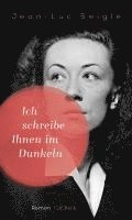 bokomslag Ich schreibe Ihnen im Dunkeln