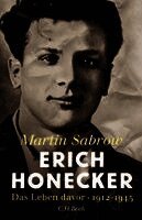 Martin Sabrow - Erich Honecker, Inbunden