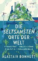 Alastair Bonnett - Die seltsamsten Orte der Welt, Häftad