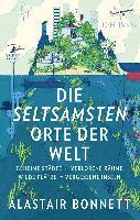 Die seltsamsten Orte der Welt 1