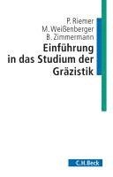 bokomslag Einführung in das Studium der Gräzistik