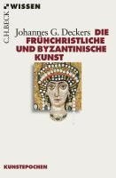 bokomslag Die frühchristliche und byzantinische Kunst