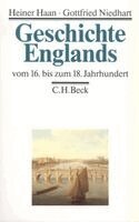 Heiner Haan, Gottfried Niedhart - Geschichte Englands  Bd. 2: Vom 16. bis zum 18. Jahrhundert, Häftad