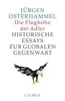 Jürgen Osterhammel - Die Flughöhe der Adler, Häftad